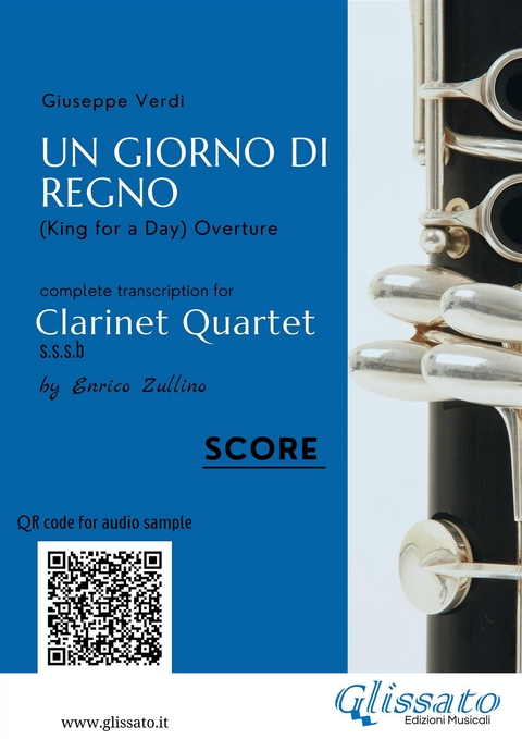 Clarinet Quartet Score "Un giorno di regno" - Giuseppe Verdi, a cura di Enrico Zullino