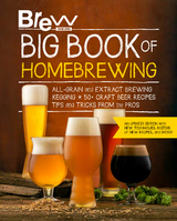 Brew Your Own Big Book of Homebrewing, Updated Edition