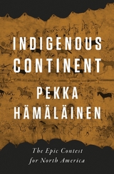 Indigenous Continent -  Pekka Hamalainen