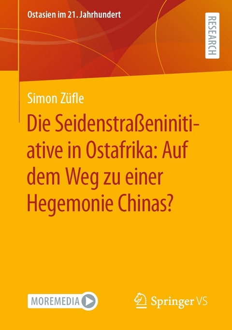 Die Seidenstraßeninitiative in Ostafrika: Auf dem Weg zu einer Hegemonie Chinas? -  Simon Züfle