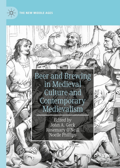 Beer and Brewing in Medieval Culture and Contemporary Medievalism - 