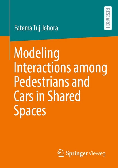 Modeling Interactions among Pedestrians and Cars in Shared Spaces - Fatema Tuj Johora