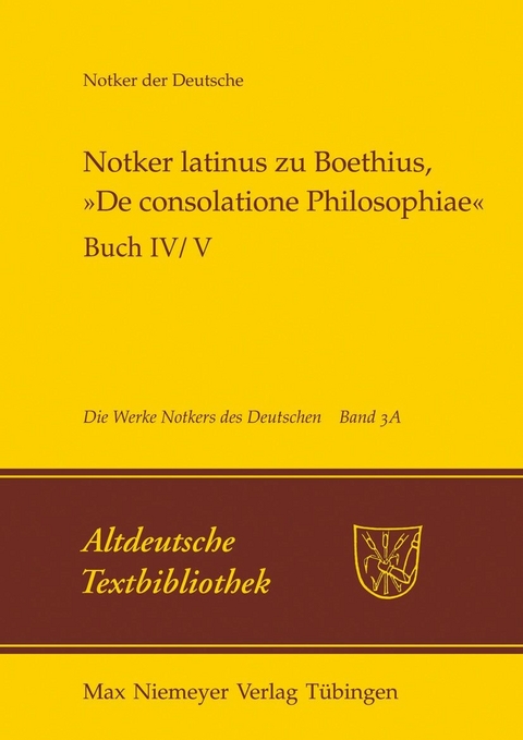 Notker latinus zu Boethius, »De consolatione Philosophiae« - 