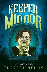 Keeper of the Mirror -  Theresa Nellis