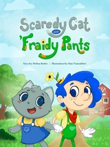 Scaredy Cat and 'Fraidy Pants - Melissa Barber