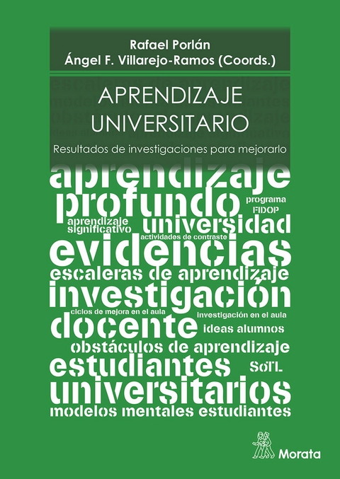 Aprendizaje universitario. Resultados de investigaciones para mejorarlo - Rafael Porlán, Ángel Francisco Villarejo-Ramos
