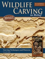 Wildlife Carving in Relief, Second Edition Revised and Expanded - Irish, Lora S.