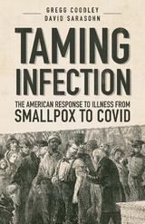 Taming Infection - Gregg Coodley, David Sarasohn