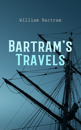 Bartram's Travels - William Bartram