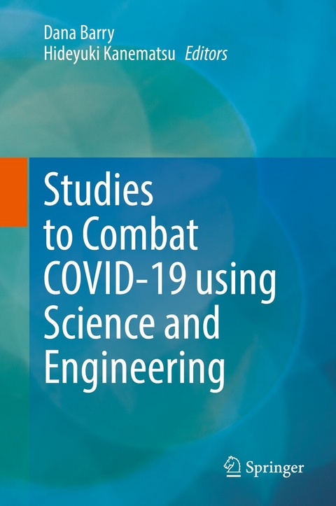 Studies to Combat COVID-19 using Science and Engineering - 