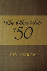 Other Side of 50 -  Steve Ostrow