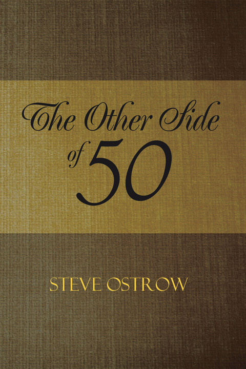 Other Side of 50 -  Steve Ostrow