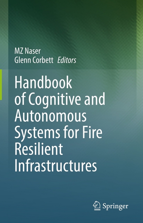 Handbook of Cognitive and Autonomous Systems for Fire Resilient Infrastructures - 