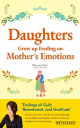 Daughters Grow up Feeding on Mother’s Emotions - Park Woo-ran