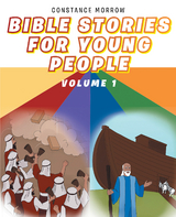 Bible Stories for Young People - Constance Morrow
