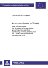 Armutsverständnis im Wandel - Lucimara Brait-Poplawski