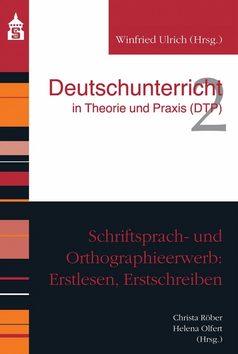 Schriftsprach- und Orthographieerwerb: Erstlesen, Erstschreiben - 