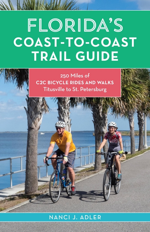 Florida's Coast-to-Coast Trail Guide -  Nanci Adler