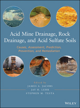 Acid Mine Drainage, Rock Drainage, and Acid Sulfate Soils -  James A. Jacobs,  Jay H. Lehr,  Stephen M. Testa