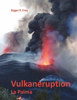 Vulkaneruption - Roger P. Frey