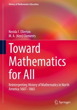 Toward Mathematics for All -  Nerida Ellerton,  M. A. (Ken) Clements