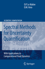 Spectral Methods for Uncertainty Quantification - Olivier Le Maitre, Omar M Knio