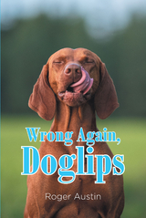 Wrong Again, Doglips -  Roger Austin