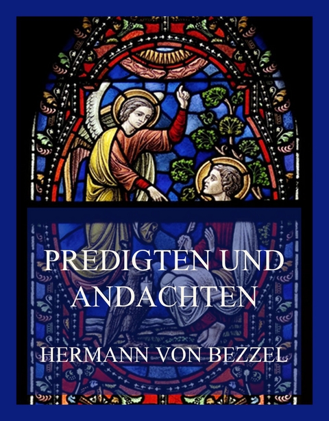 Predigten und Andachten - Hermann Von Bezzel