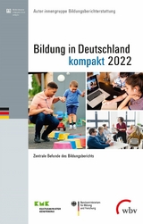 Bildung in Deutschland 2022 - kompakt -  Autor:innengruppe Bildungsberichterstattung