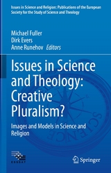 Issues in Science and Theology: Creative Pluralism? - 