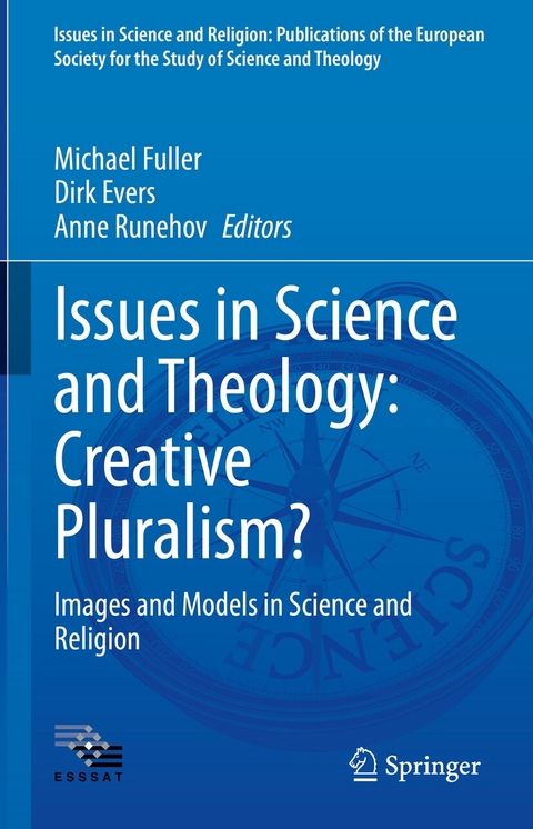 Issues in Science and Theology: Creative Pluralism? - 