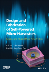 Design and Fabrication of Self-Powered Micro-Harvesters -  Ying-Chung Chen,  Y. M. Hwang,  Liwei Lin,  C. T. Pan