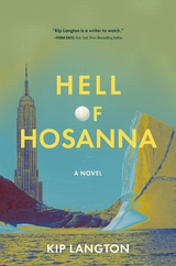 Hell of Hosanna -  Kip Langton