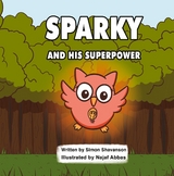 SPARKY AND HIS SUPERPOWER - Simon Shavanson