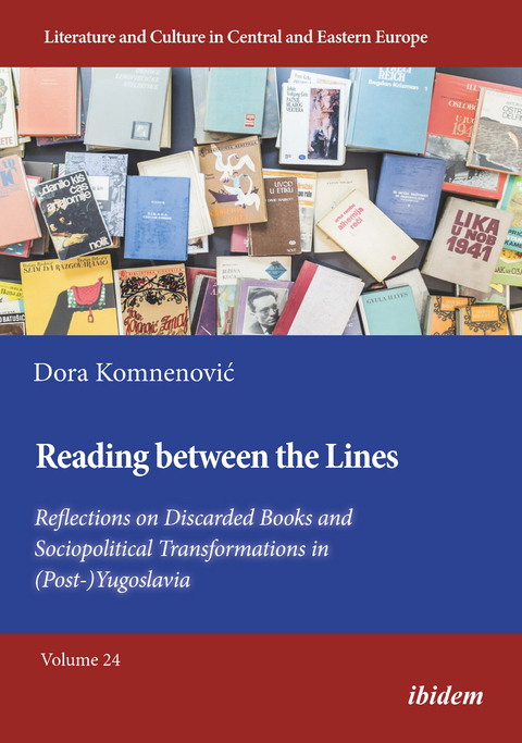 Reading between the Lines: Reflections on Discarded Books and Sociopolitical Transformations in (Post-)Yugoslavia - Dora Komnenovic