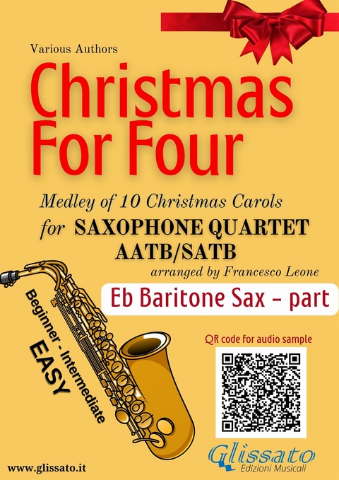 Eb Baritone Saxophone part of "Christmas for four" Saxophone Quartet - Traditional Christmas Carols, a cura di Francesco Leone
