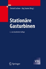 Stationäre Gasturbinen - Lechner, Christof; Seume, Jörg