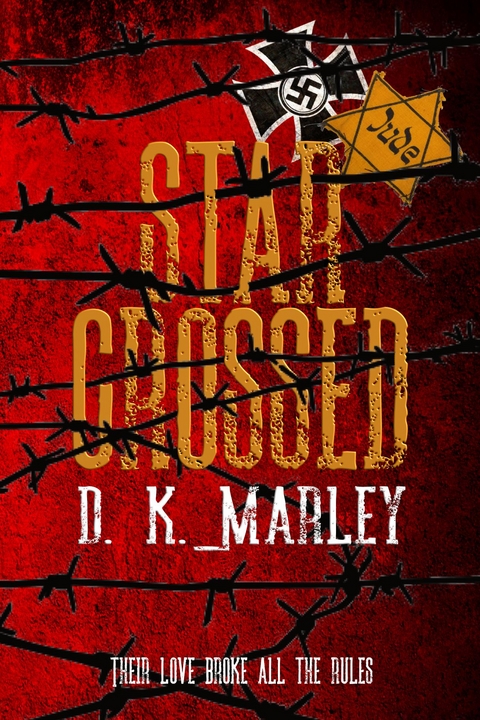 Star Crossed - DK Marley, Historium Press