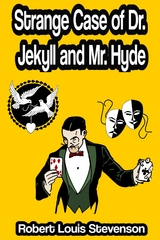 Strange Case of Dr. Jekyll and Mr. Hyde - Robert Louis Stevenson