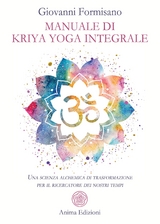 Manuale di Kriya Yoga integrale - Giovanni Formisano
