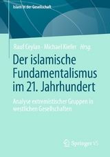 Der islamische Fundamentalismus im 21. Jahrhundert - 