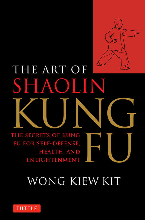 Art of Shaolin Kung Fu -  Wong Kiew Kit