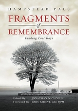 Fragments of Remembrance -  Hampstead Pals