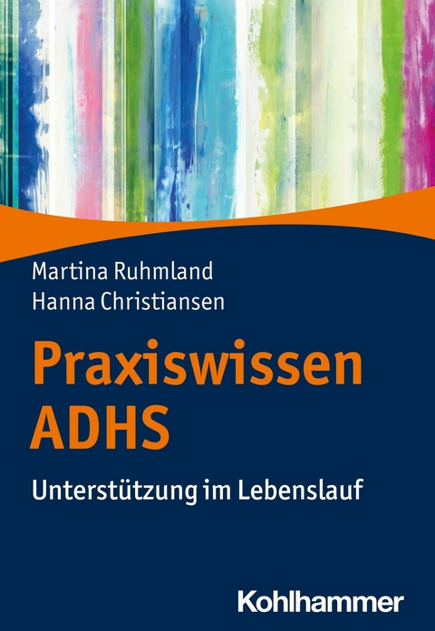 Praxiswissen ADHS - Martina Ruhmland, Hanna Christiansen