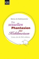 Die sexuellen Phantasien des Kohlmeisen - Jörg Metes, Tex Rubinowitz