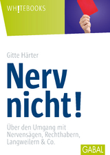 Nerv nicht! - Gitte Härter