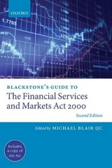 Blackstone's Guide to the Financial Services and Markets Act 2000 - Blair QC, Michael