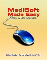 Medisoft Made Easy - Burke, Lillian; Weill, Barbara; Tyler, Lori