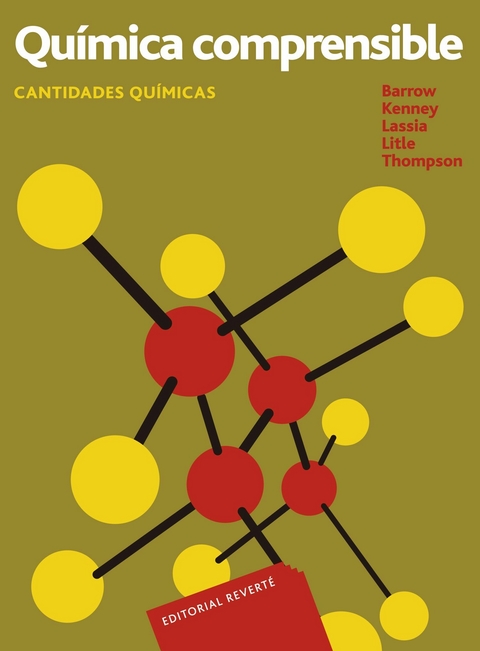 Química comprensible. Cantidades químicas -  M. E. Kenney,  J. D. Lassila,  R. L. Litle,  W. E. Thompson,  Gordon M. Barrow