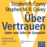 Über Vertrauen - Stephen R. Covey, Stephen M. R. Covey